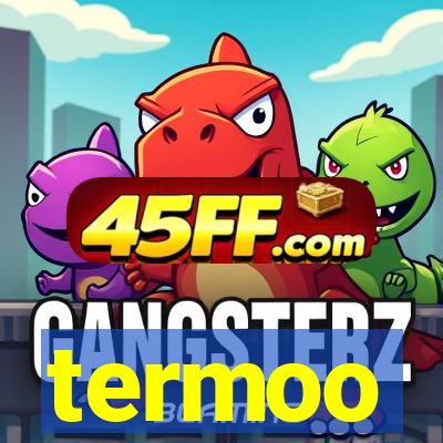 termoo