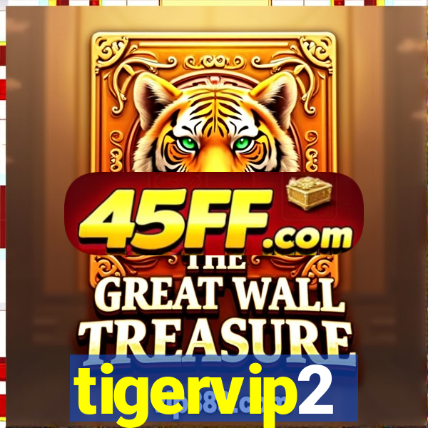 tigervip2
