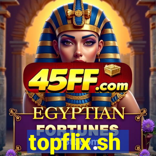 topflix.sh