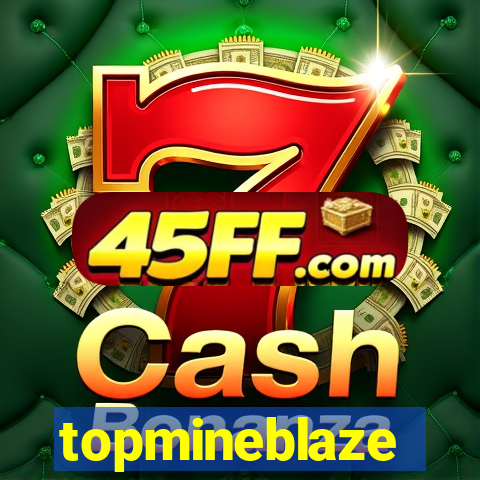topmineblaze