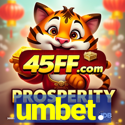 umbet.