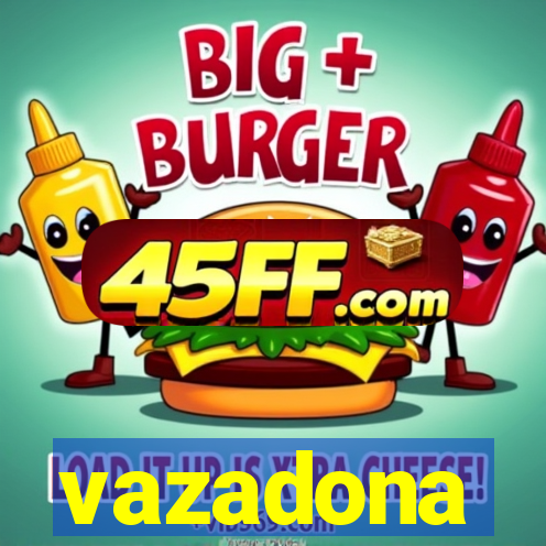 vazadona