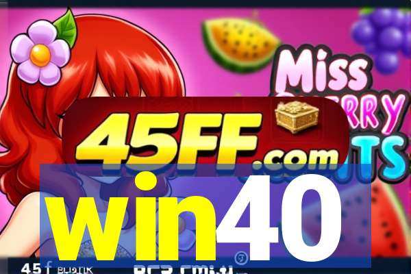 win40