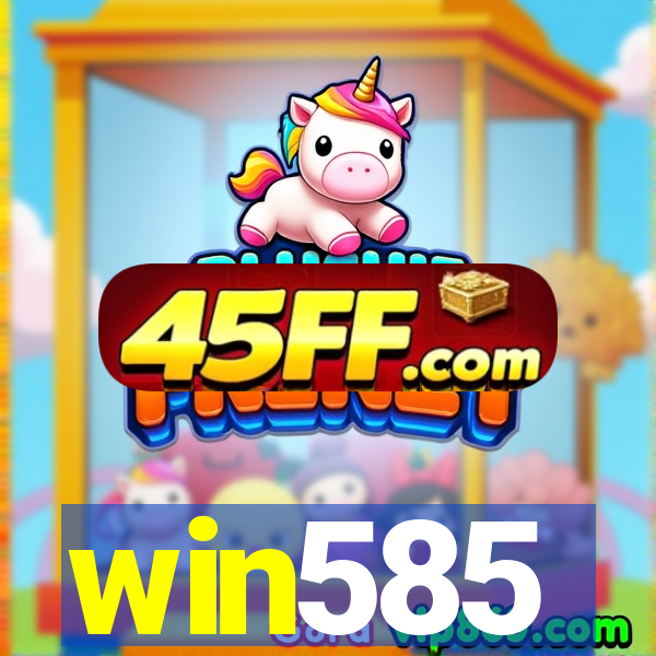 win585
