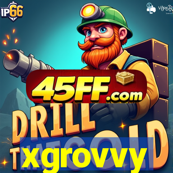 xgrovvy