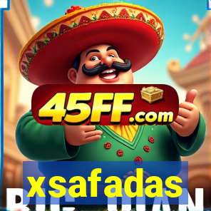 xsafadas
