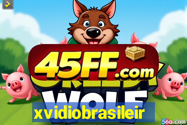xvidiobrasileiro