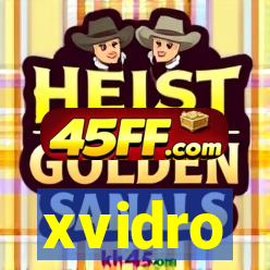 xvidro
