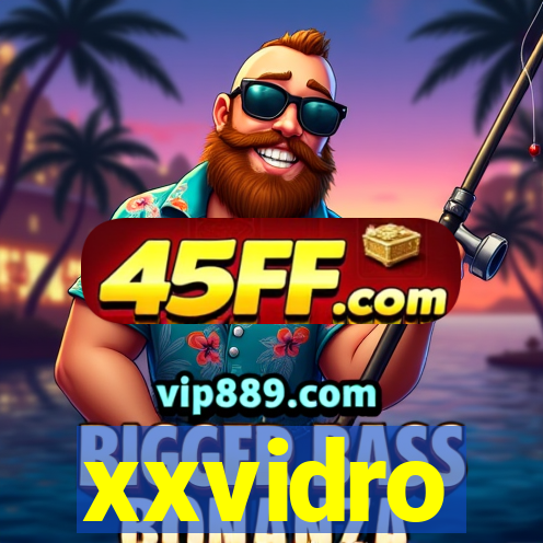 xxvidro